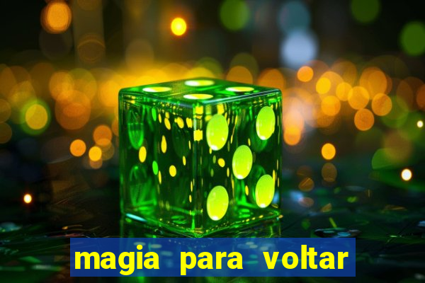 magia para voltar no tempo